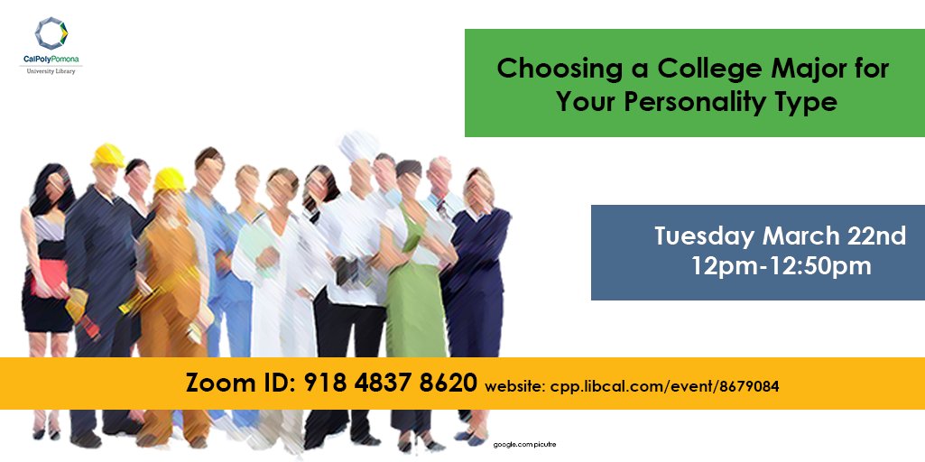 cpplibrary's tweet image. Next week is the “Choose a College Major for Your Personality Type” workshop, on March 22, 2022, from 12-1pm. Learn about the “choose your major” tool and online career resource websites. Register here for the next event: cpp.libcal.com/event/8679084
#CPP #CPPLibrary #CPPEvents
