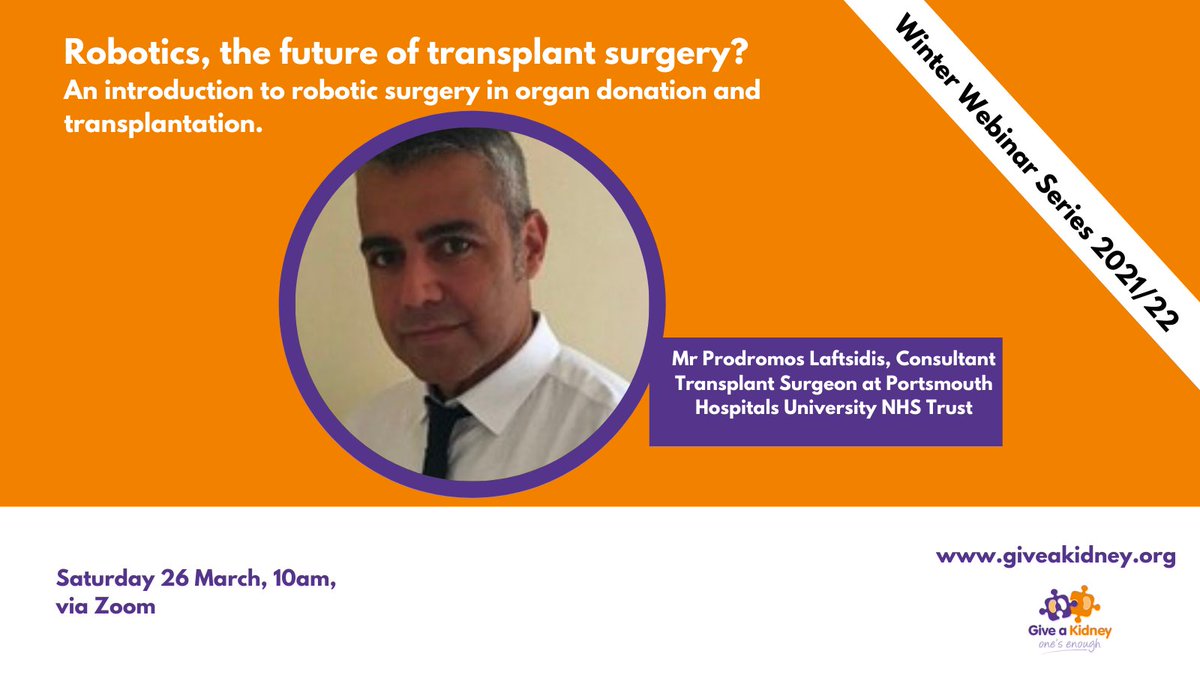 We're excited to have Mr Prodromos Laftsidis Consultant Transplant Surgeon from @QAHospitalNews at our next webinar talking robotic surgery for living kidney donors &amp; transplant recipients.
𝗦𝗮𝘁 𝟮𝟲 𝗠𝗮𝗿𝗰𝗵 𝟭𝟬𝗮𝗺 v𝗶𝗮 𝗭𝗼𝗼𝗺 
Sign up: bit.ly/3KL816J