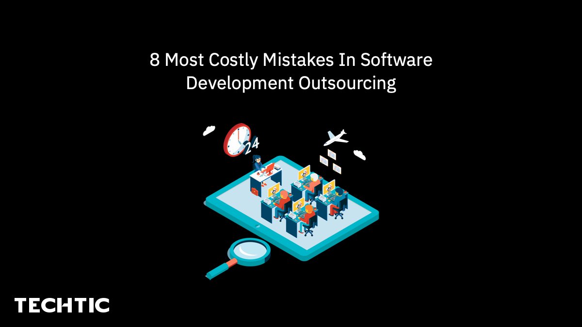 TechticSolution's tweet image. Fantastic article shared by Yulia Koroleva, Chief Business Development Officer @CodeInspiratio2 explain most costly mistakes in software development outsourcing - bit.ly/3Jd4Vbb