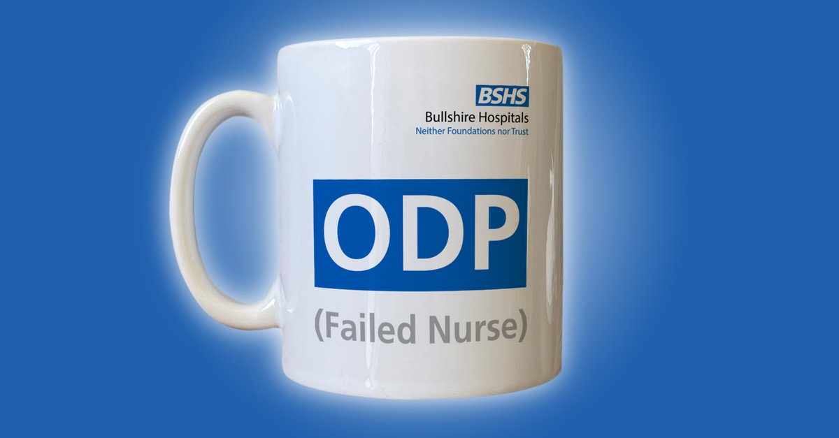 Are you, or is someone you know, a failed nurse?

Oh.  Sorry.  We mean ODP.

Anyway, choose to procure one of our personalised drinking vessels:

bullshire.ecwid.com/#!/Personalise…