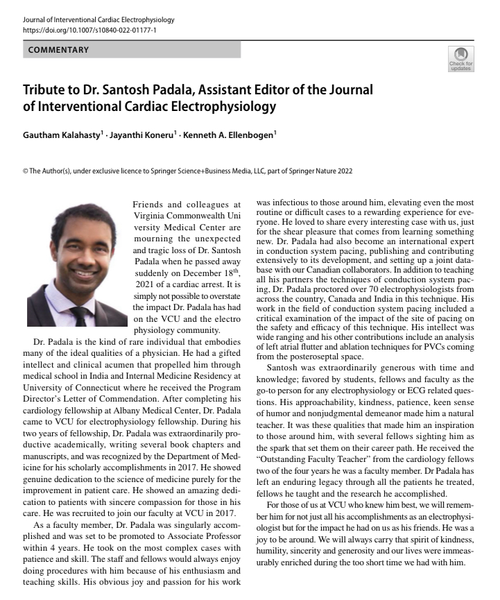 JICE (@jice_ep) on Twitter photo There are no words that explain the full depth of our sadness at the loss of great EP and scientis Santosh Padala. He passed away on Dec 18th, 2021. He is missed by so many. Read tribute to him by <a href="/KennethEllenbo1/">Kenneth Ellenbogen</a> <a href="/kalahasty/">Gautham Kalahasty, MD</a> in #JICE R.I.P.
link.springer.com/article/10.100… There are no words that explain the full depth of our sadness at the loss of great EP and scientis Santosh Padala. He passed away on Dec 18th, 2021. He is missed by so many. Read tribute to him by <a href="/KennethEllenbo1/">Kenneth Ellenbogen</a> <a href="/kalahasty/">Gautham Kalahasty, MD</a> in #JICE R.I.P.
link.springer.com/article/10.100…