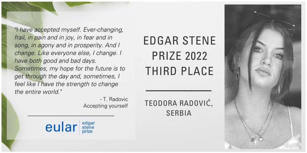 eular_org's tweet photo. 🏆 The #StenePrize2022 third place essay goes to "Accepting yourself", by Teodora Radović from Serbia!
📜 Learn more and read her inspiring story here!
👉https://t.co/edjbR1T6yX
#EULAR #eularPARE #ThirdPlace #Rheumatology #steneprize #eularyoungpare @eularYoungPARE https://t.co/W1vw8OQFLu