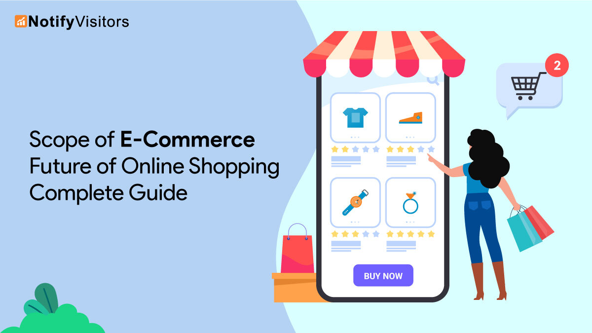 notifyvisitors's tweet image. Scope of E-Commerce- Top 5 Existing and Upcoming Trends in 2022
Many technological advancements help e-commerce businesses to meet their shoppers’ purchasing needs with speed and convenience. 
bit.ly/3wgSFD0

#scopeofecommerce #scopeofeccomercewinindia  #eccomercetips