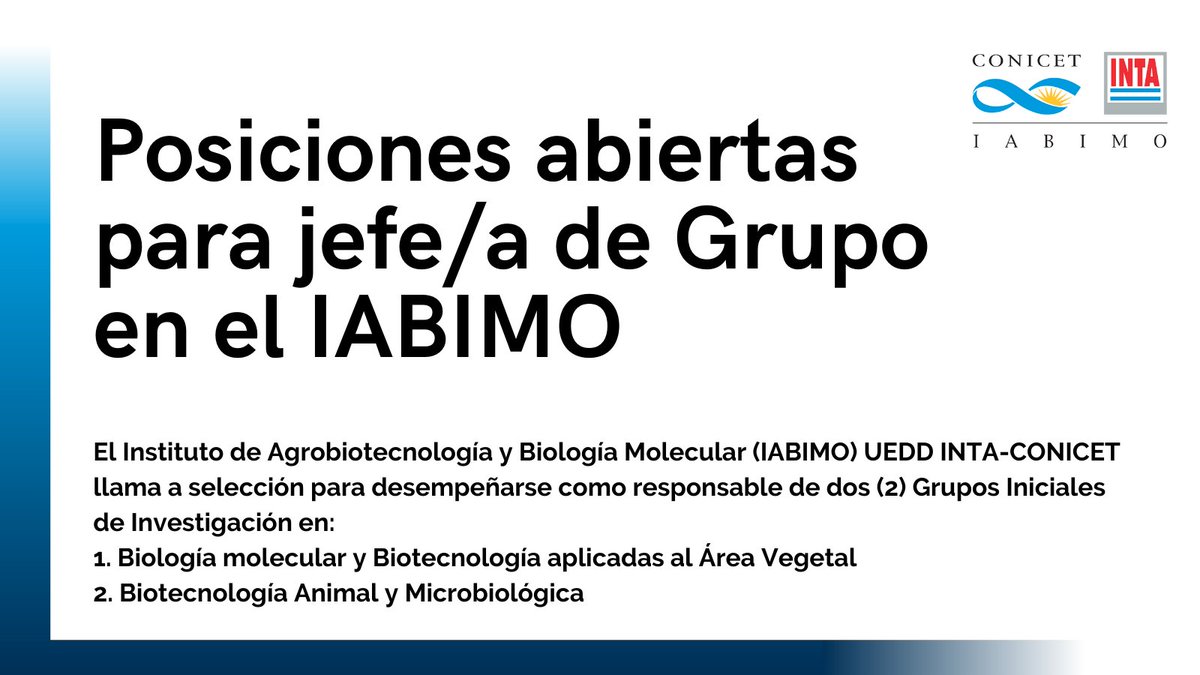 📌 POSICIONES ABIERTAS

Hasta el 01/04/2021 hay tiempo para presentarse como Jefe/a de Grupo en las siguientes áreas del IABIMO:
🔹Biología molecular y Biotecnología aplicadas al Área Vegetal
🔹Biotecnología Animal y Microbiológica

Consultas a iabimo@conicet.gov.ar

Más info 👇🏼