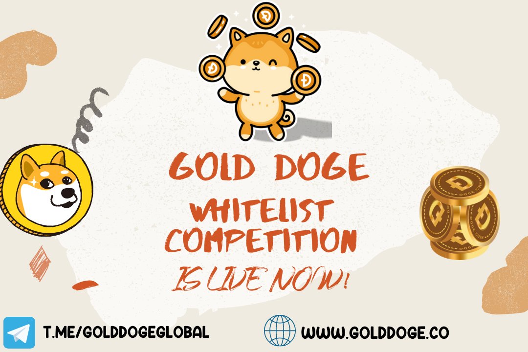 GOLD DOGE WHITELIST COMPETITION
Whitelist Spot Competition‼️🔥

Started Open: 2:00 UTC Mar 17, 2022
Ended Competition: 2:00 UTC Mar 19, 2022.

Please fill out the Gold Doge whitelist in our Own Form: golddoge.co/?ff_landing=1

#Whitelist #BSC #Presale #GoldDoge #BabyDoge