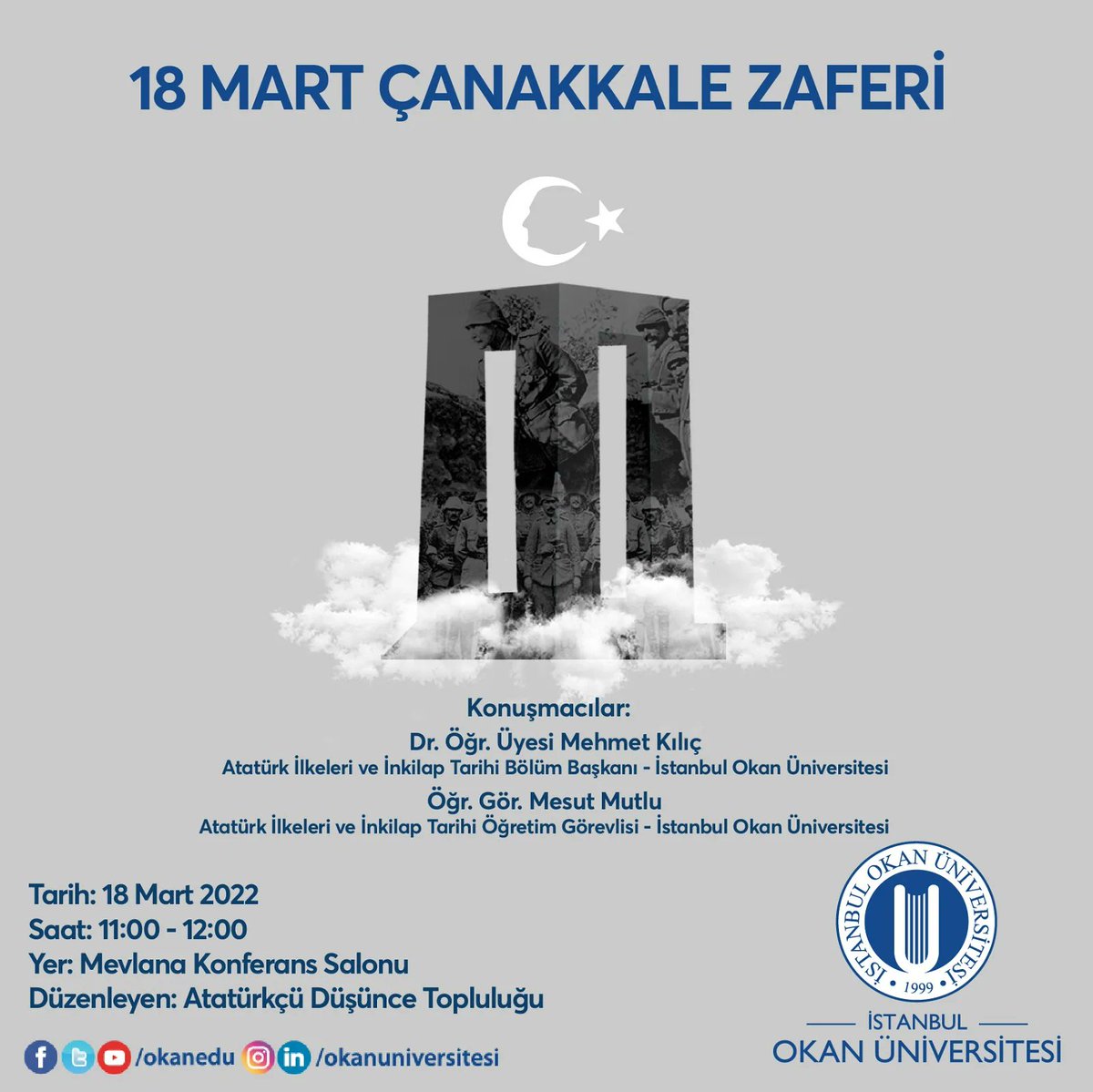 18 Mart Cuma günü, 11.00-12.00 saatleri arasında düzenleyeceğimiz "18 Mart Çanakkale Zaferi" konulu konferansa hepinizi bekliyoruz.