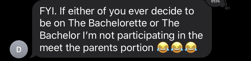 Text from my dad who is watching The Bachelor for the first time