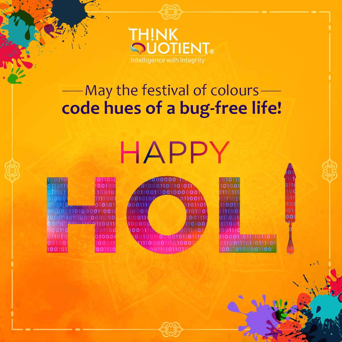 ThinkQuotient's tweet photo. ThinkQuotient wishes everyone a bright &amp; colourful Holi! 
May you code happy hues into your life! 
Happy Holi! https://t.co/knGeQxQXBr