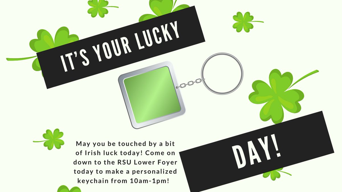 PCBSU's tweet photo. Happy St. Patrick’s Day! Come on down to the RSU Lower Foyer today to make a personalized keychain from 10am-1pm! https://t.co/cQq1opRXds