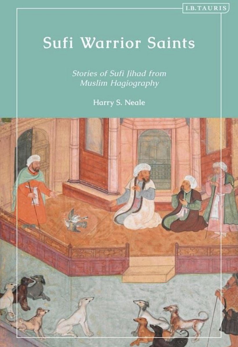 ayayciog's tweet photo. “Using Persian and Arabic sources, this compendium of translated hagiographies gives us a sense of the range, themes and global dissemination of the Sufi literature on war and heroism.” (I.B. Tauris, 2022) https://t.co/XVlgrezvjw