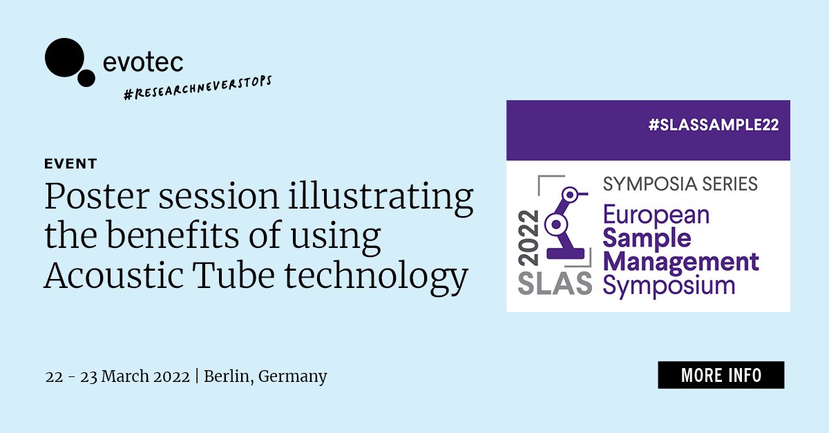 Evotec's tweet photo. Join us at #SLASSample22 this month where we will showcase our latest poster about Acoustic Tube technology and explain the benefits it brings to #samplemanagement | Meet our experts on site to discuss your needs - https://t.co/v1ZTDU0x1b #researchneverstops #compoundmanagement https://t.co/hgejJH6QPe