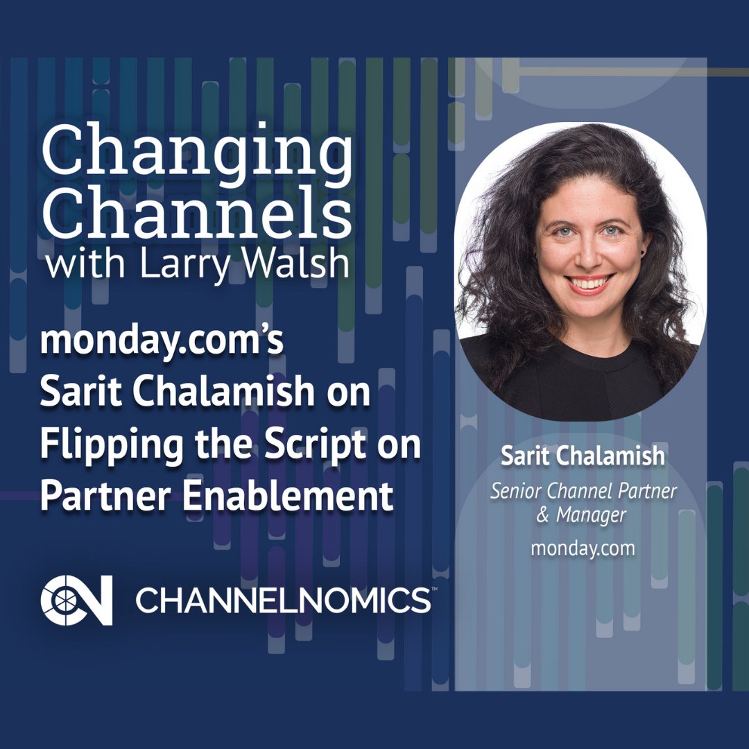 Channelnomics's tweet image. In this edition of @Channelnomics’ Changing Channels, Chalamish joins Larry Walsh to discuss how adopting a #mindset of “thinking outside the box” allowed @mondaydotcom to develop a #partner program entirely through virtual resources:  bit.ly/3CQcqCG  @lmwalsh_CN @saritc