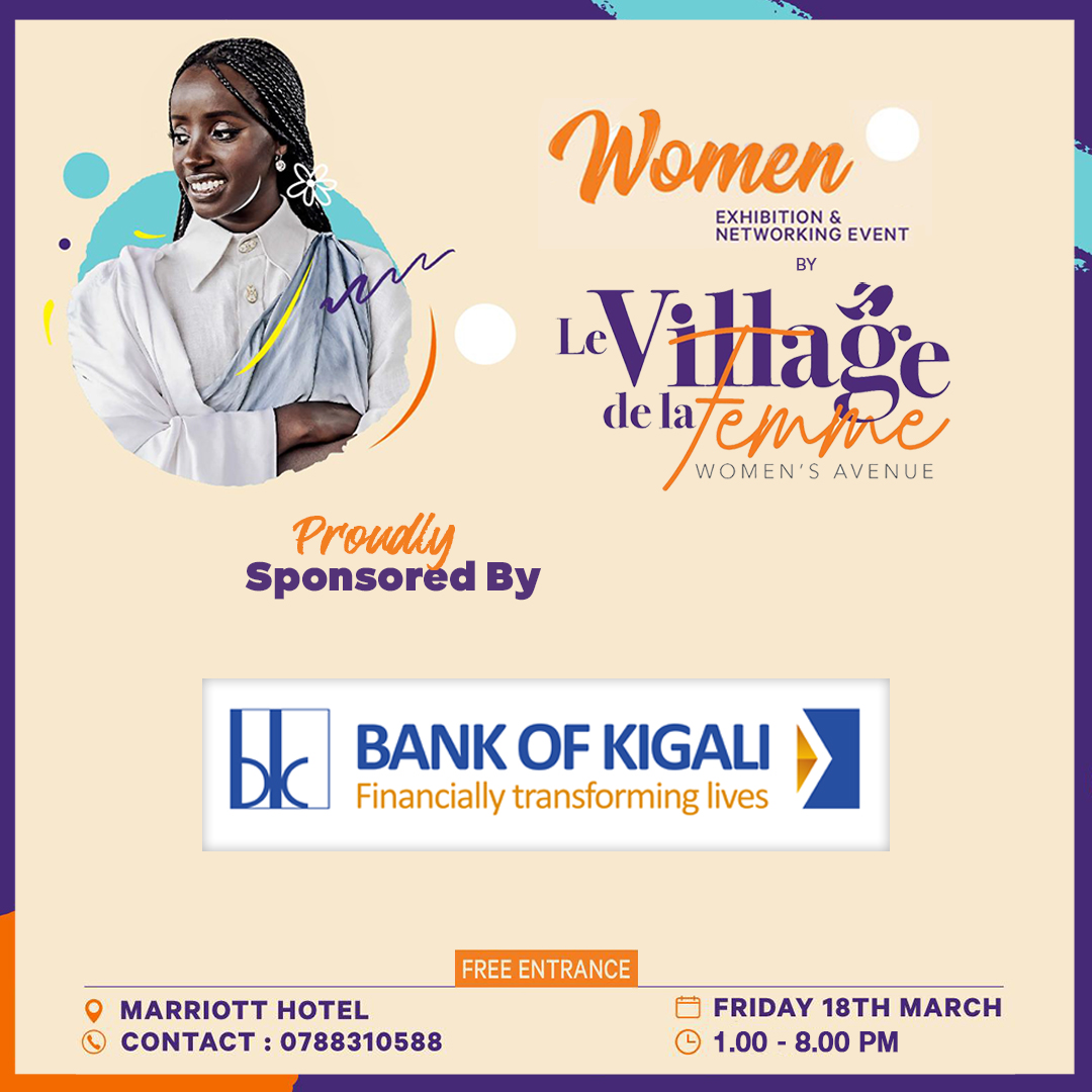 LeVillagerw's tweet photo. Appreciation to  our main sponsors @BankofKigali @RSSB_Rwanda @accessbankrw !!

Don't Miss!
Date: Friday 18th/03/2022 From 1PM
Venue: Kigali Marriott Hotel
Entrance: FREE
COVID Test (available on site) and Vaccination card REQUIRED. https://t.co/SDlcLhaQjN