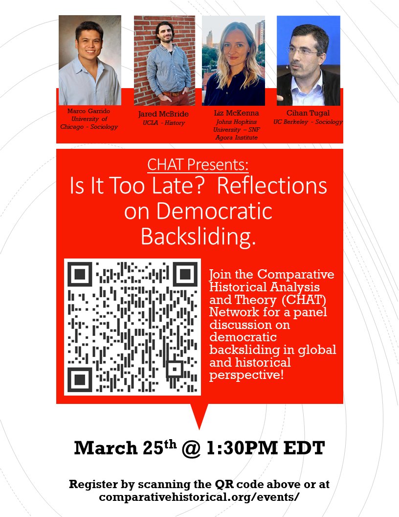 Comparative Historical Analysis and Theory (CHAT) (@csocialscience) on Twitter photo The next CHAT flash talk is on March 25, 1:30 EDT! Mark your calendars for a rich and timely panel: "Is It Too Late? Reflections on Democratic Backsliding," Featuring Marco Garrido, <a href="/jaredgmcbride/">Jared McBride</a>, <a href="/lizcmckenna/">Liz McKenna</a>, and <a href="/CihanTugal/">Cihan Tugal</a>. Please spread the word! stonybrook.zoom.us/meeting/regist… The next CHAT flash talk is on March 25, 1:30 EDT! Mark your calendars for a rich and timely panel: "Is It Too Late? Reflections on Democratic Backsliding," Featuring Marco Garrido, <a href="/jaredgmcbride/">Jared McBride</a>, <a href="/lizcmckenna/">Liz McKenna</a>, and <a href="/CihanTugal/">Cihan Tugal</a>. Please spread the word! stonybrook.zoom.us/meeting/regist…