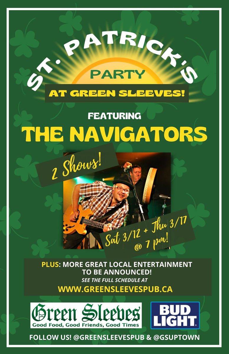 Happy St. Paddy's! Come enjoy live music  all day, including THE NAVIGATORS at 7:30. See the full schedule at greensleevespub.ca ☘☘☘