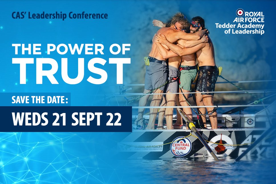 TedderAcademy's tweet photo. Save the Date! The Chief of the Air Staff’s Leadership Conference will be held virtually on 21 Sep 2022. Open to the Whole Force, this year’s theme is ‘The Power of Trust’. #CASLC22 #leadership #RoyalAirForce #rafccranwell https://t.co/AHEQ3L0eKv