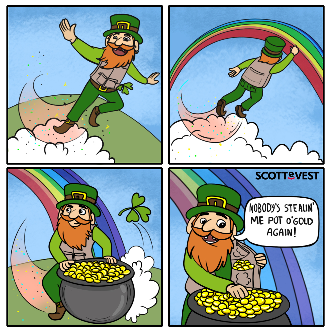 Happy St. Patrick's Day!

Wishing you a pot o' gold, and all the joy your pockets can hold!

#SCOTTeVEST #PocketScience #stpatricksday #stpatrick #pockets #pocket #comic #funny #potofgold #comicart