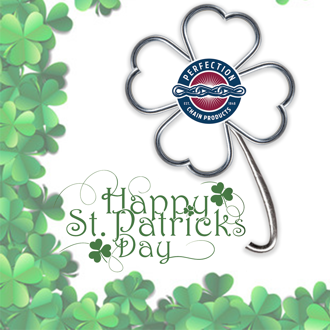 Happy St. Patrick's day from Perfection Chain Products

#chains #manufacturing #fasteners #stpatricksday