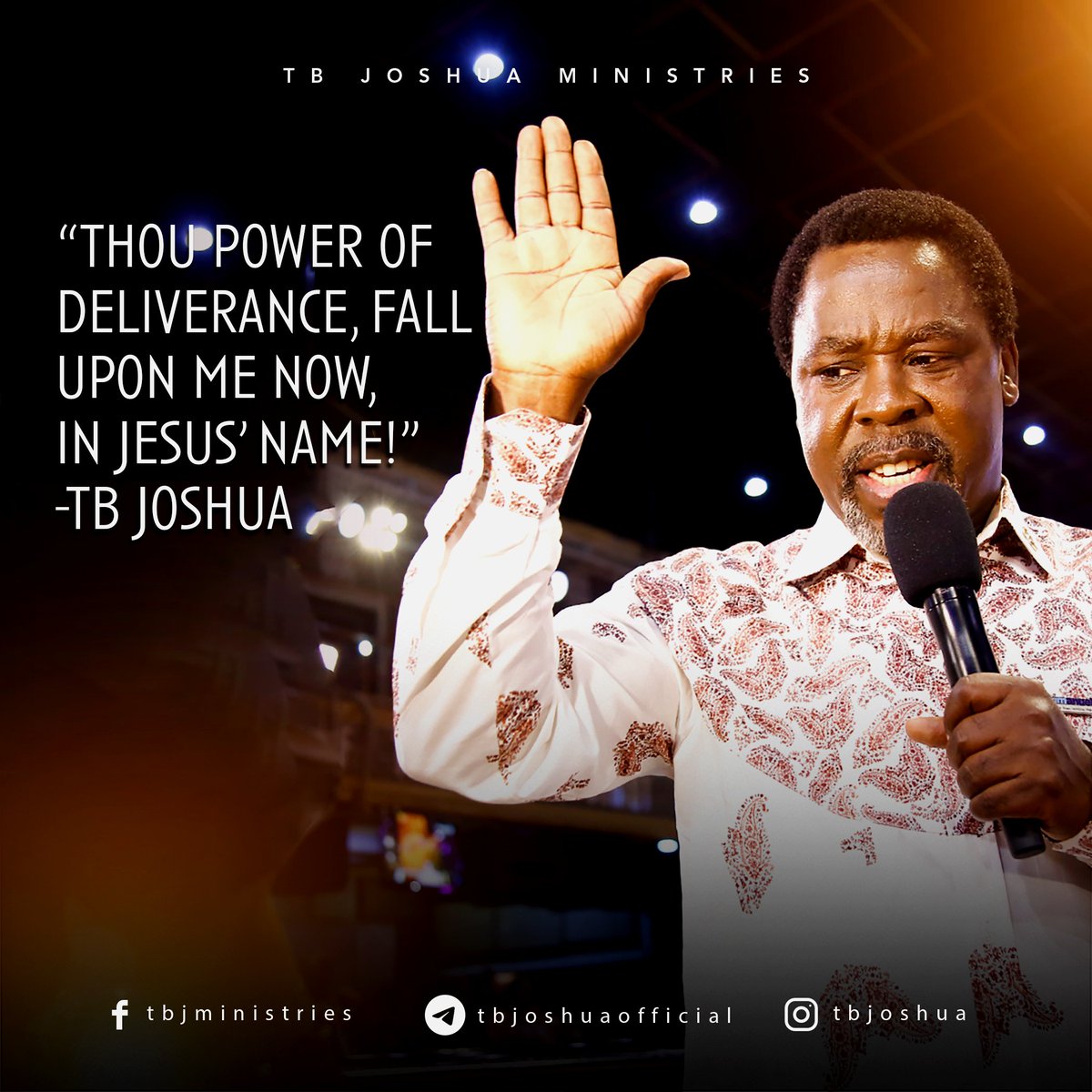 SCOANTBJoshua's tweet photo. "Thou power of deliverance, fall upon me now, in Jesus' name!" - Prophet T.B. Joshua

#tbjoshua #emmanueltv #scoan https://t.co/Np381h3Ftw