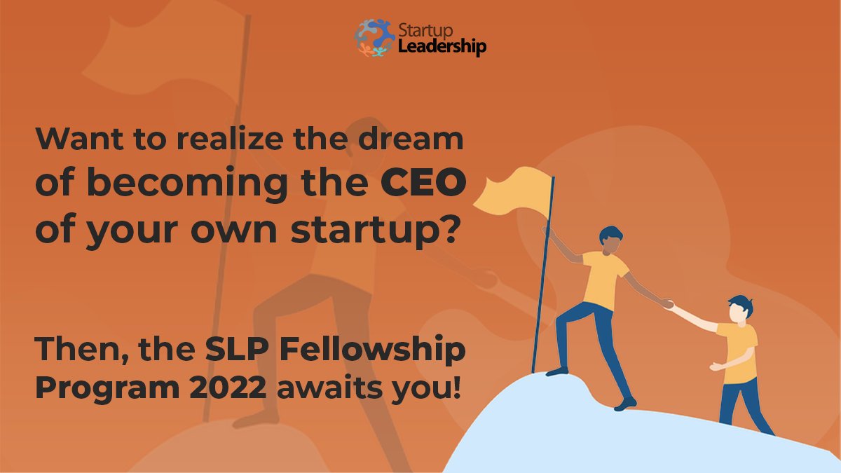 startlead's tweet photo. With the SLP Fellowship Program to help you every step of the way, you can make this dream come true. Enroll now! #Startupleadershipprogram #slp https://t.co/Q4LMR2piF9