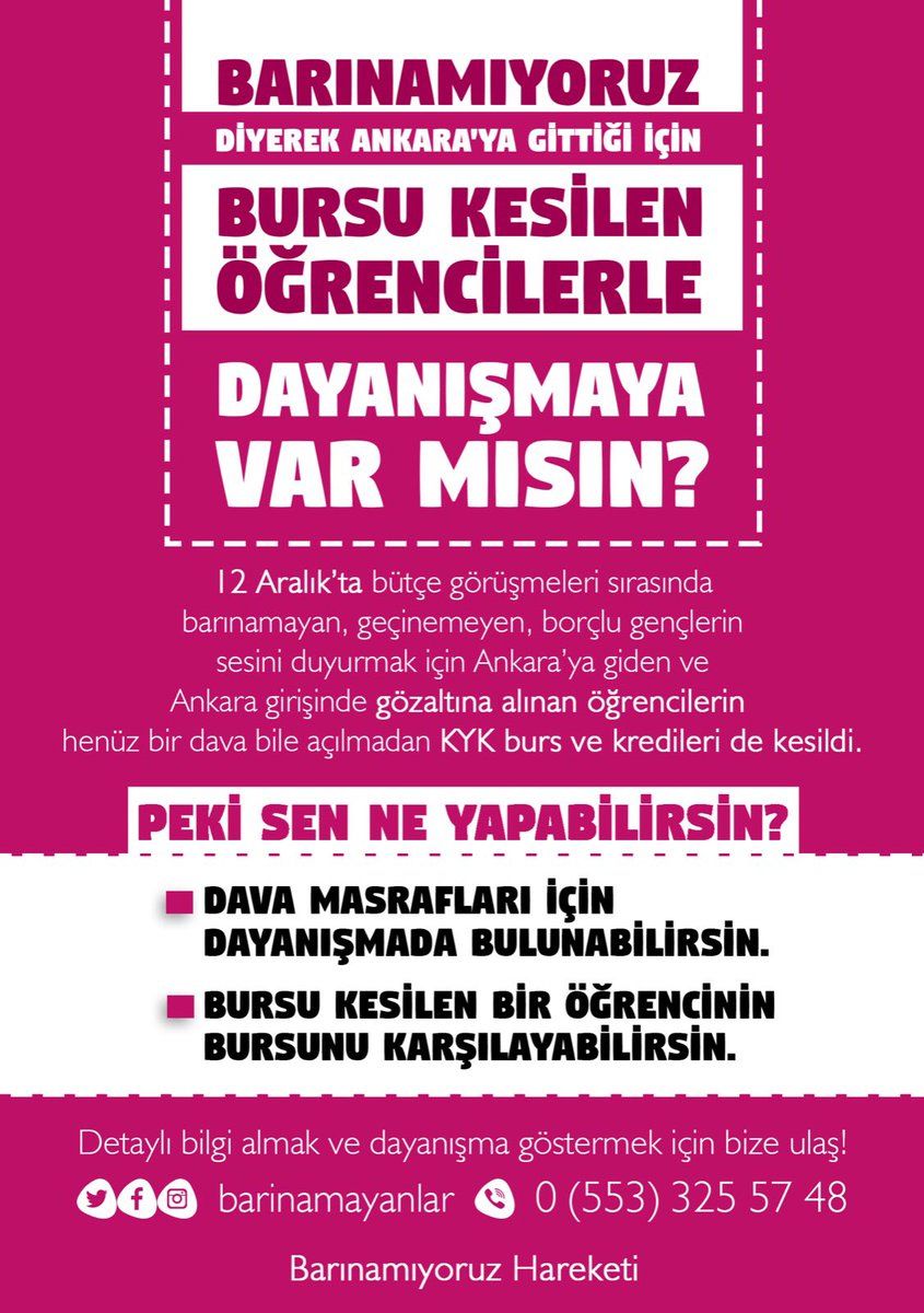 🤝 #Barınamıyoruz diyerek Ankara’ya gittiği için bursu kesilen öğrencilerle dayanışmaya var mısın?

📢 Mücadele eden öğrencileri açlıkla sınayanlara karşı:
1️⃣ Dava masrafları için dayanışmada bulunabilirsin.
2️⃣ Bursu kesilen bir öğrencinin bursunu karşılayabilirsin.