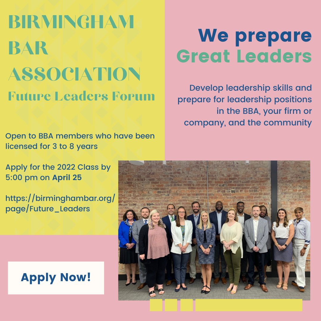 If you are a 3 to 8 year attorney and a member of the Birmingham Bar, consider applying to our Future Leaders Program: birminghambar.org/page/Future_Le…