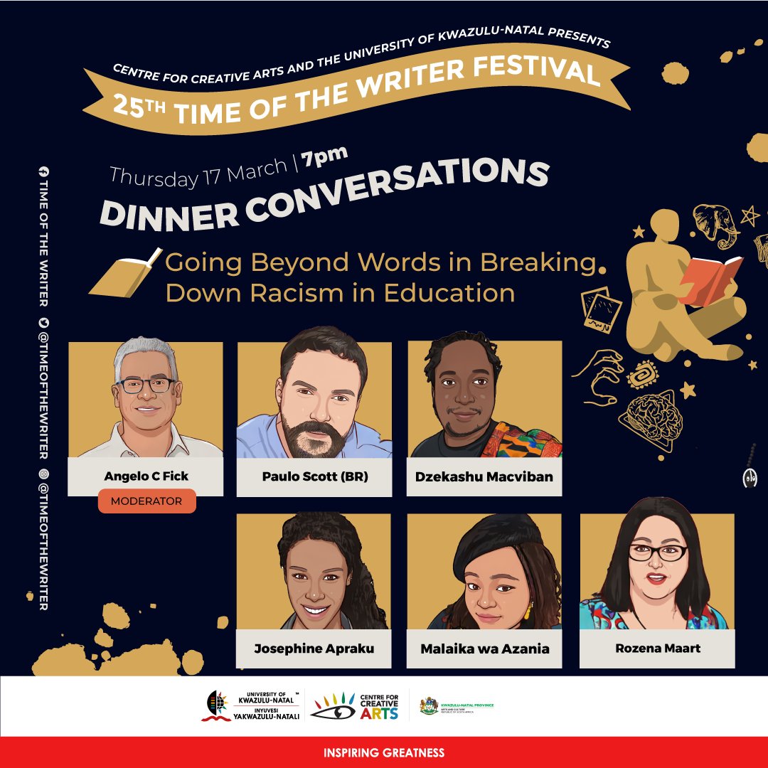 TimeoftheWriter's tweet photo. Join us at 7pm for #DinnerConversations
Angelo C. Fick will moderate a roundtable discussion about structural racism in higher educational institutions with Malaika wa azania, Josephine Apraku, Paulo Scott, Dzekashu MacVibhan and Rozena Maart.
#TOW2022 #BeyondWords https://t.co/RJXOr3Cdud