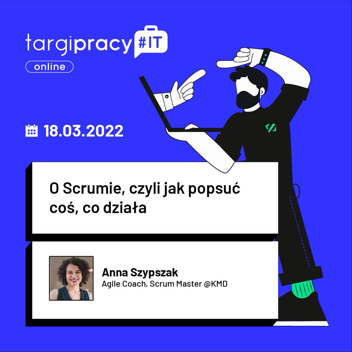 O Scurmie. O tym, czym on jest. I o tym, co zrobić, żeby nie działał (say what?).  Zainteresowani? Zapraszamy zatem na warsztat Anna Szypszak!

Zapisy: warszawskiedniinformatyki.pl