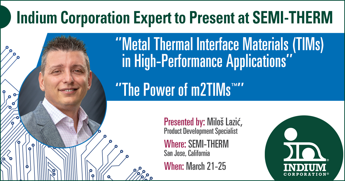 Discover the benefits of our metal TIMs in managing heat dissipation for high-performance applications at #SEMITHERM2022. Join our experts as we share the categories of metal TIMs available and how they address certain challenges. Learn more here:  indium.news/35Rthsy
