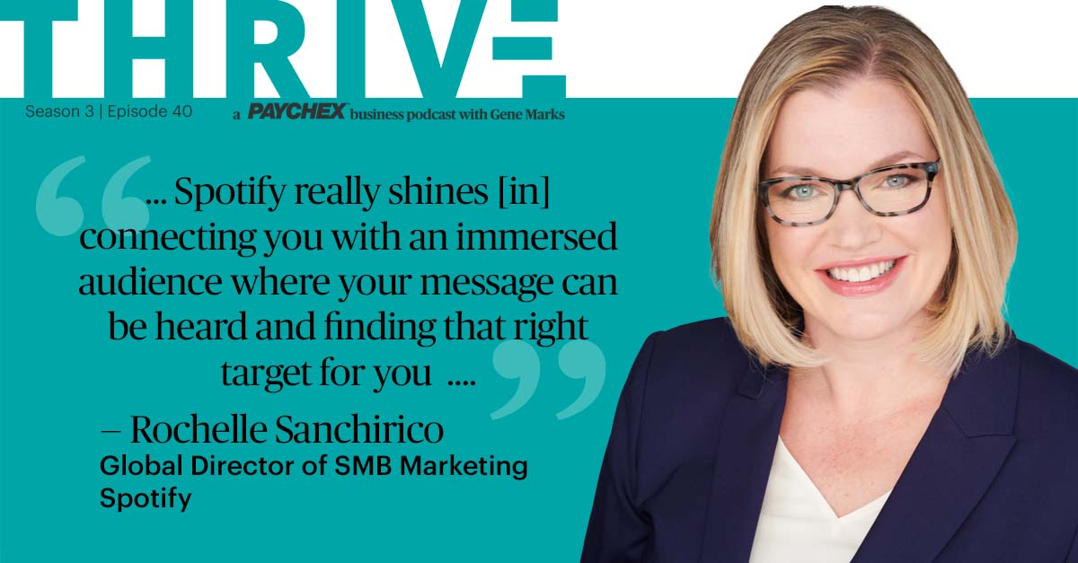 Paychex's tweet photo. Small- or mid-size businesses could reach portions of a 190 million audience on Spotify’s platform. Could your business make its mark? Hear the chat between @genemarks and Rochelle Sanchirico of @SpotifyAds on our THRIVE podcast at https://t.co/XAstV510ZO or @spotifypodcasts. https://t.co/v2OPhdb75a
