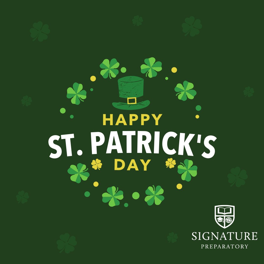 Happy St. Patrick's Day! 🍀 🌈 ✨  
We're 🍀  LUCKY🍀   to have YOU as a part of our Sig Prep family! 

#signatureprepatoryacademy #sigprep #stpatricksday