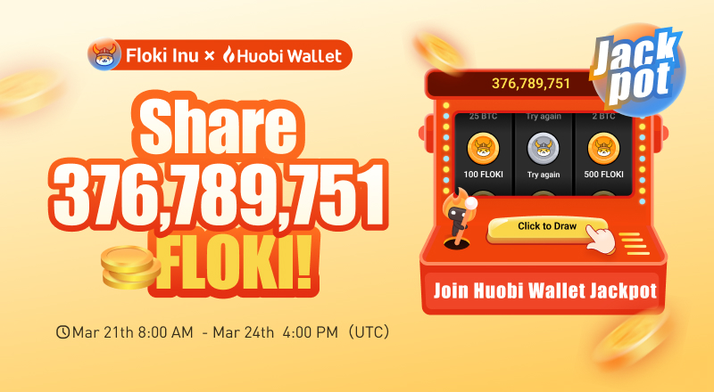 Huobi Wallet✖️Floki Millionaire Jackpot Coming Soon🎊

🎁$10,000 $FLOKI up for grabs!

⏰Start on March 21

✅Follow <a href="/HuobiWallet/">Louis_ula</a> &amp; <a href="/RealFlokiInu/">Floki</a> 
✅RT + Tag 3 
✅Download #HuobiWallet
bit.ly/3KN5NUm

Get ready to hit the jackpot!🤩

Details 👉bit.ly/3COrroq