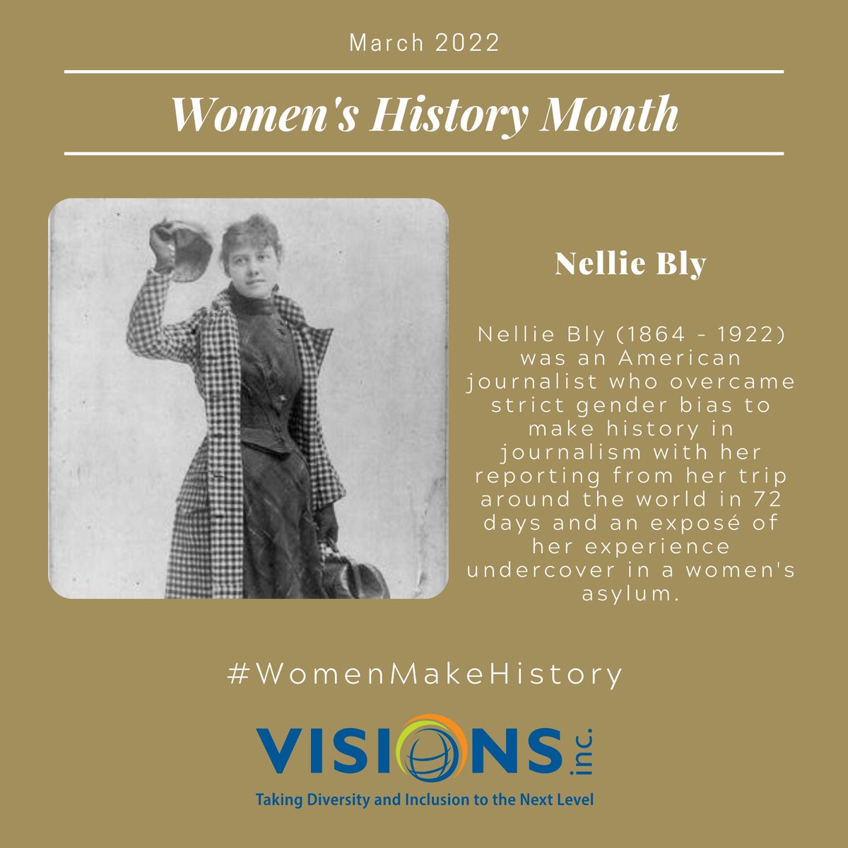 VISIONSincorg's tweet photo. For #WomensHistoryMonth, continue to #LearnWithVISIONS about the achievements of inspirational women like Nellie Bly, the groundbreaking American journalist. Bly overcame strict gender bias with her trip around the world in 72 days & exposé of a women's asylum. #WHM2022 https://t.co/jOVvbF3bQx