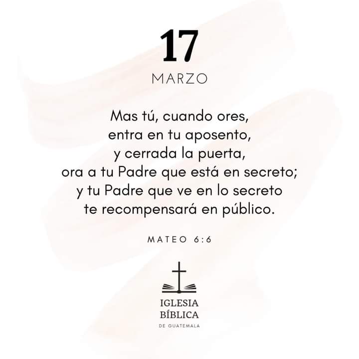 IglesiaBiblicaG's tweet photo. Mas tú, cuando ores, entra en tu aposento, y cerrada la puerta, ora a tu Padre que está en secreto; y tu Padre que ve en lo secreto te recompensará en público.
S. Mateo 6:6 
.
#IBG 
#IglesiaBiblicaDeGuatemala https://t.co/T3X8IVhbtb