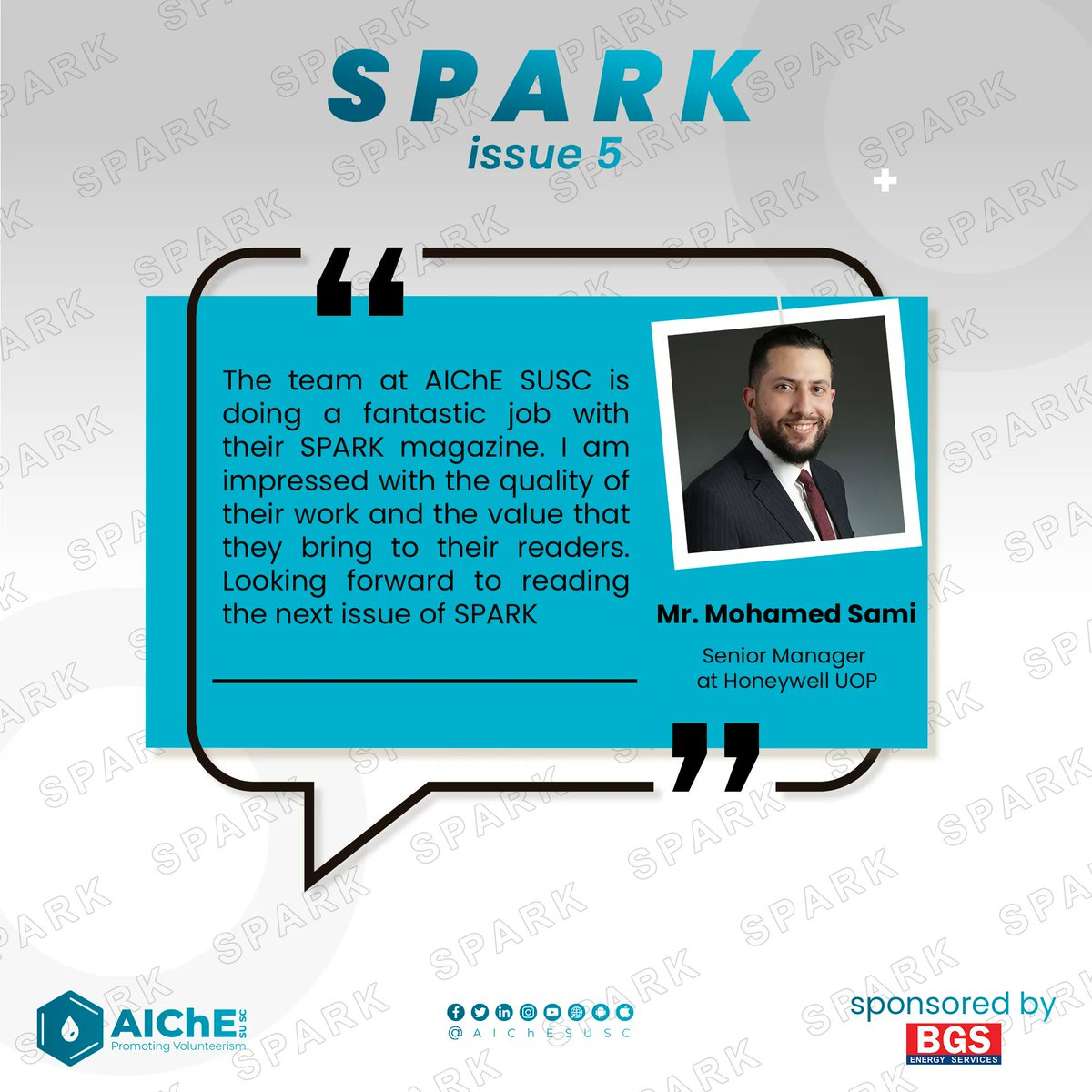 AIChESUSC's tweet photo. Look what Mr. Mohamed Sami said about SPARK magazine.
Mr. Mohamed is Senior Manager at Honeywell UOP.

#SPARK_Magazine
#Promoting_Volunteerism 
#AIChE_SUSC https://t.co/YIB4La5Lbl
