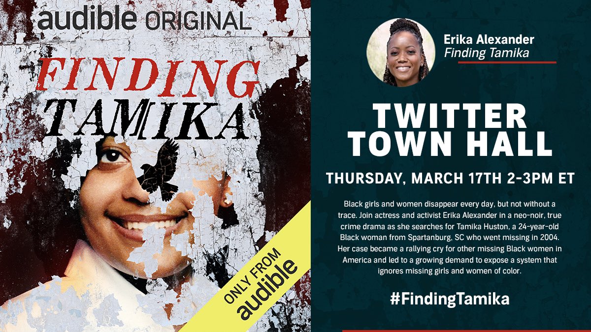 EAlexTheGreat's tweet photo. Welcome to today’s Twitter Town Hall Chat to learn more about #FindingTamika, an audio series I’m hosting only on @audible_com that recounts the life of Tamika Huston, a young Black woman who went missing in SC in 2004. https://t.co/iOXb45SReD