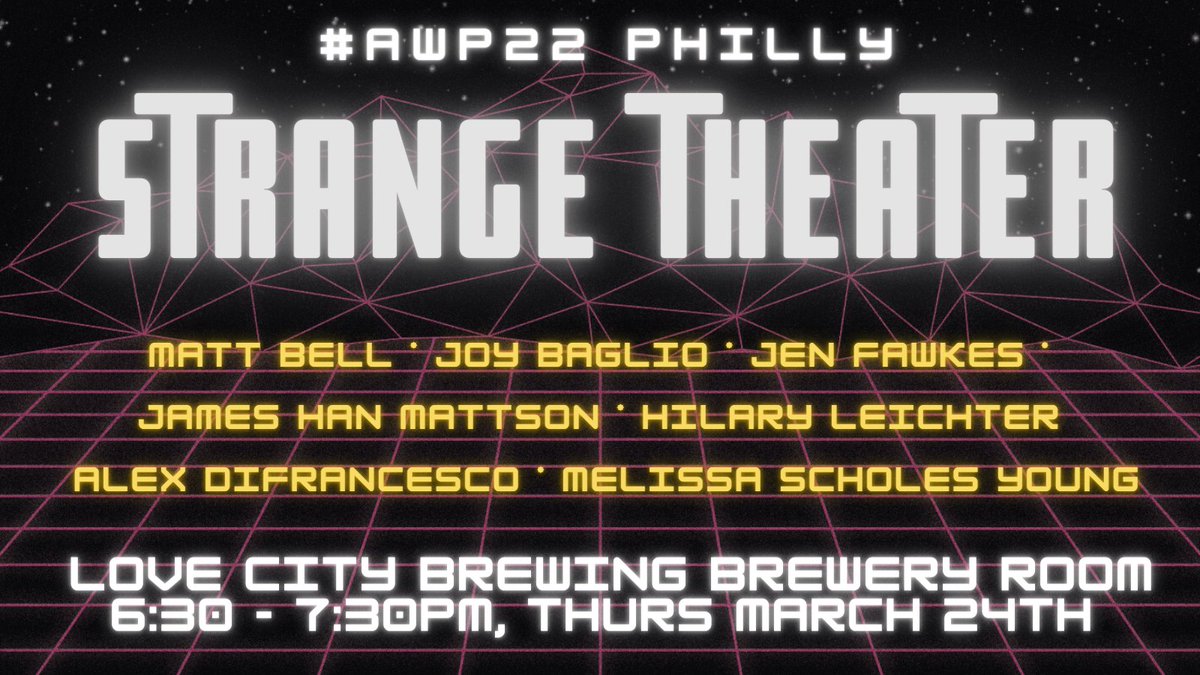 If you'll be at #AWP22, join us at Love City Brewery Thurs 3/24 at 6:30 for STRANGE THEATER, hosted by the one-and-only @SequoiaN. I'm delighted to be reading alongside these brilliant folks: @mdbell79, @DifrancescoAlex, @mscholesyoung, @jhmattson, @fawkesontherun, & @hilsaphina!