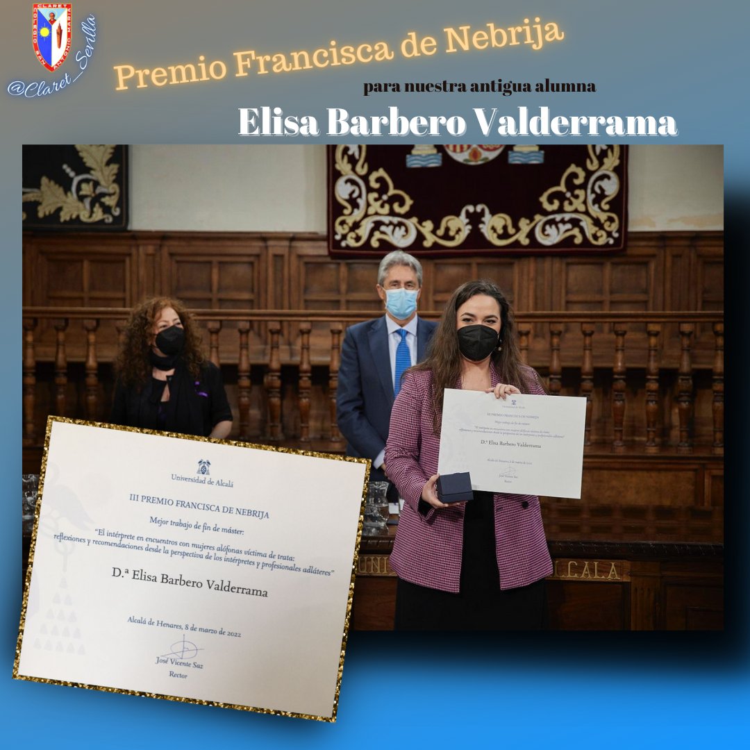 Claret_Sevilla's tweet photo. #Claret22 Enhorabuena a nuestra antigua alumna Elisa Barbero Valderrama, que ha sido galardonada con el Premio "Francisca de Nebrija" al mejor Trabajo Fin de Máster. 
¡ @elawbass, como buena claretiana, ardes en caridad y abrasas por donde pasas. 👏👏👏 #orgullosos https://t.co/LWp34OIy0x
