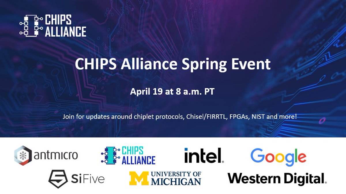 CHIPSAlliance's tweet image. Mark your calendars, the CHIPS Alliance Spring Event is coming up! Join us for this free, virtual event on April 19 to hear about the latest in open source innovation. chipsalliance.org/workshops-meet…