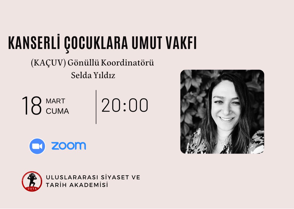 ustakademi's tweet photo. Uluslararası Siyaset &amp; Tarih Akademisi Olarak bu haftaki konuğumuz Kanserli Çocuklara Umut Vakfı @KACUV1 Gönüllü Kordinatörü Selda Yıldız. https://t.co/RGKAxp6yLW