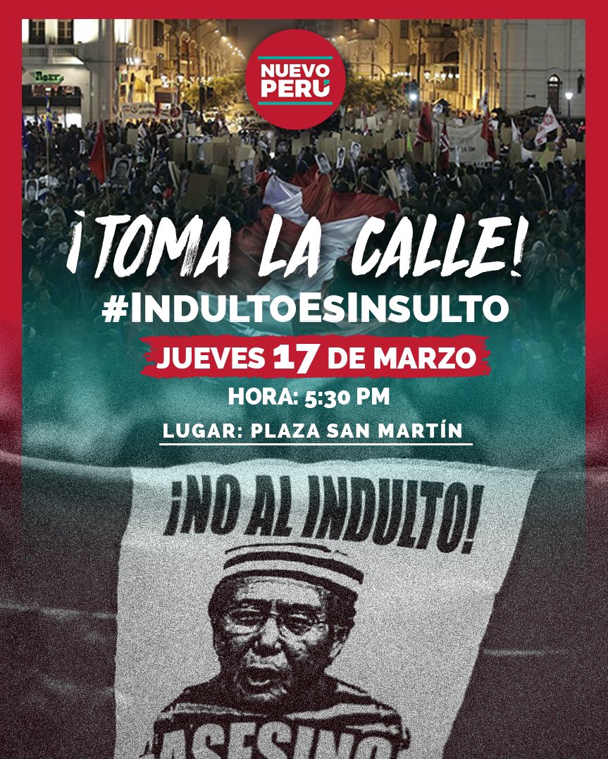 NuevoPeruMov's tweet photo. ¡Toma la calle contra la impunidad!

#IndultoEsInsulto

En Lima nos vemos hoy a las 5pm en la Plaza San Martín. https://t.co/gYLurGk5M5