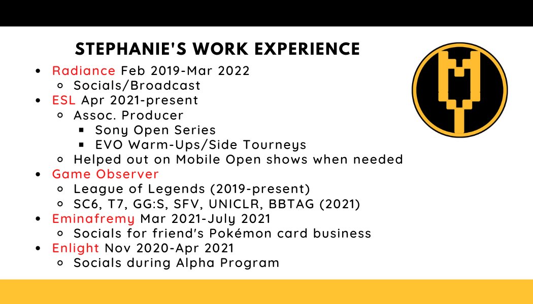 I'm Stephanie, a freelance prod. assistant/observer + social media gal looking for work in esports/media.

Here's some things I've done the past 3 years! Full resume/refs are available upon request ^-^ You can reach out to me thru dms, email, or Discord (contact info in comments)