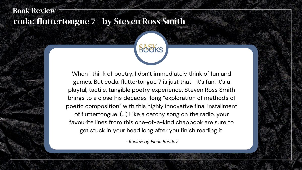 JackPinePress's tweet photo. It’s time for a new SaskBooks review! 🤓📚 Today’s chapbook review: coda: fluttertongue 7 - by Steven Ross Smith!

Thank you @saskbooks! 🖤

#chapbook #chapbookpoetry #canlit #artistbooks #saskatchewanlit #yxeart #yxepoetry #yxebooks #jackpinepress https://t.co/8RrLYmsGTv
