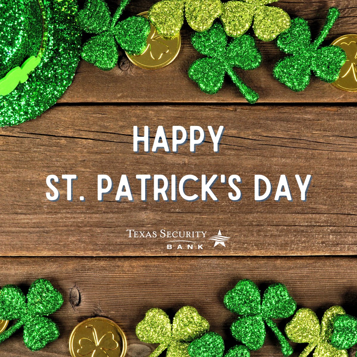 TXSecurityBank's tweet photo. Happy St. Patrick's Day! We are lucky you have chosen us to serve you. (Member FDIC)

#TexasSecurityBank #StPatricksDay https://t.co/Q2OkHhVQNX
