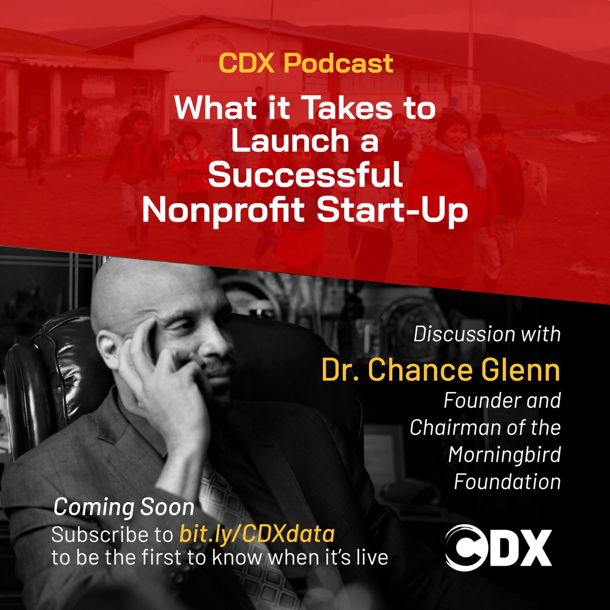 CDX had the honor to sit down with Dr. Glenn for a discussion of What it  Takes to Launch a Successful Nonprofit Start-up. Make sure you are following us to know when the podcast will go live or visit bit.ly/CDXdata