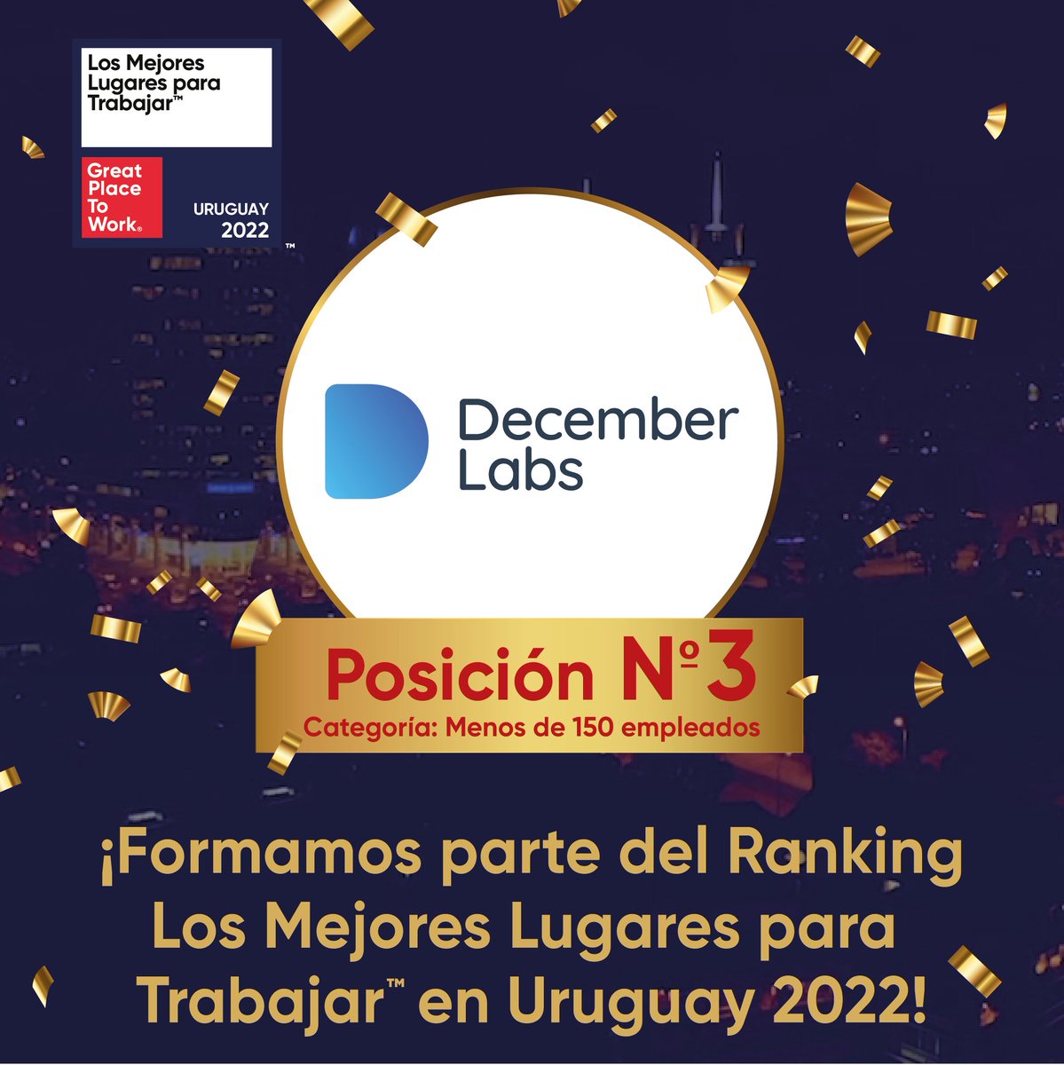 GPTW_Uruguay's tweet photo. ¿Una pista para saber que formás parte de #LosMejoresUY2022? El 100% de los empleados recomendaría con convicción a sus amigos y familiares trabajar allí. ¡Felicidades a @december_labs, puesto Nº3 en la categoría hasta 150 empleados, por este gran logro! 🙌🏼 https://t.co/LnfsONPWGx