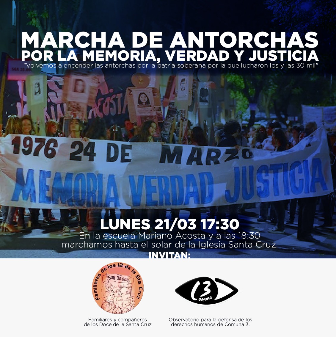 NEcomuna3's tweet photo. Marcha de Antorchas por Memoria, Verdad y Justicia. 

Lunes 21/3, a las 17:30 hs.

Desde el Mariano Acosta hasta la Iglesia de la Santa Cruz. 

Con lxs #30mil en el 💙!

Lxs esperamos!

@12delasantacruz @ddhh_c3 https://t.co/QwWHtslMIJ