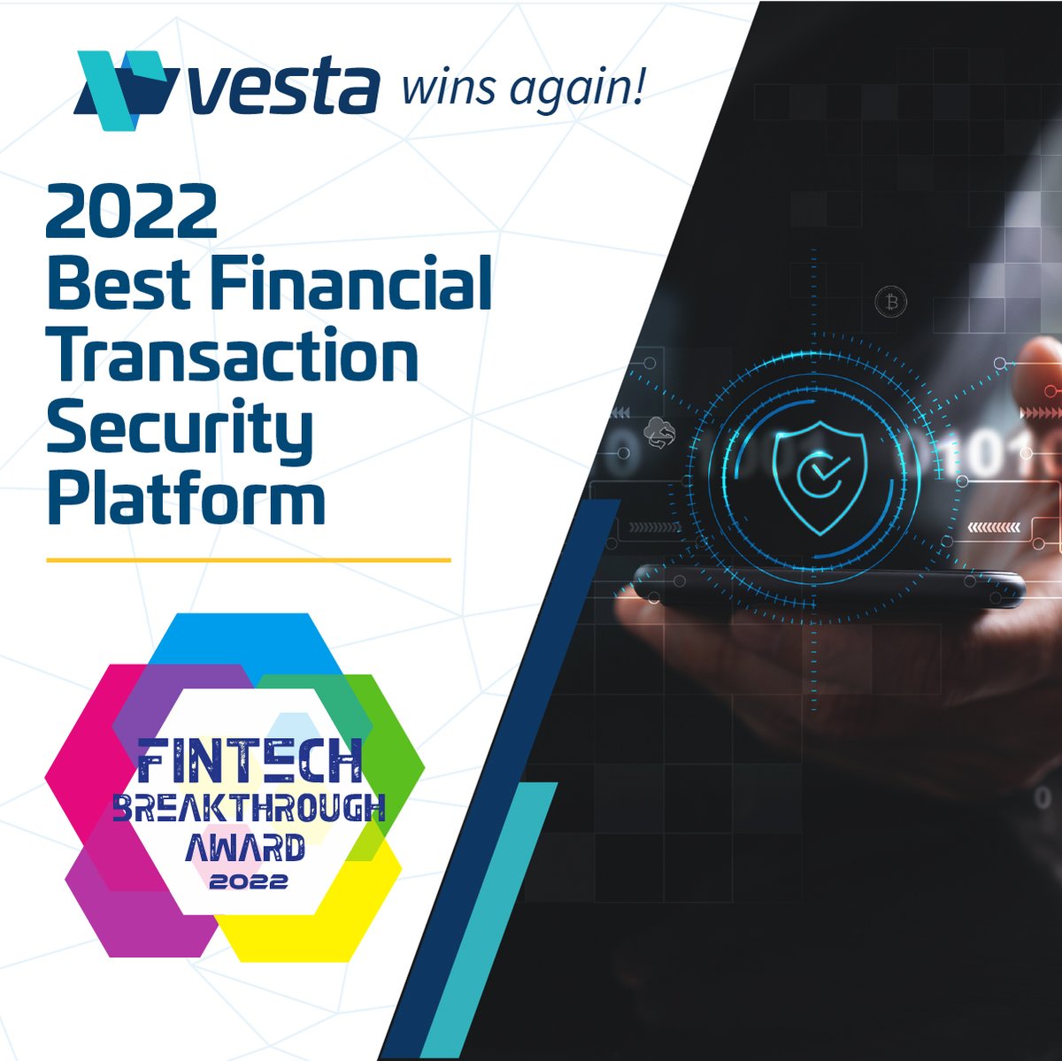 We are thrilled to share the news that <a href="/vesta_io/">Vesta Corporation</a> has been announced as "Best Financial Transaction Security Platform" at the <a href="/FinTech_Awards/">FinTechBreakthrough</a>!  

Download the press release: bit.ly/3KWEY0i

#vestaio #FintechBreakthroughAwards2022 #Awards #Finance