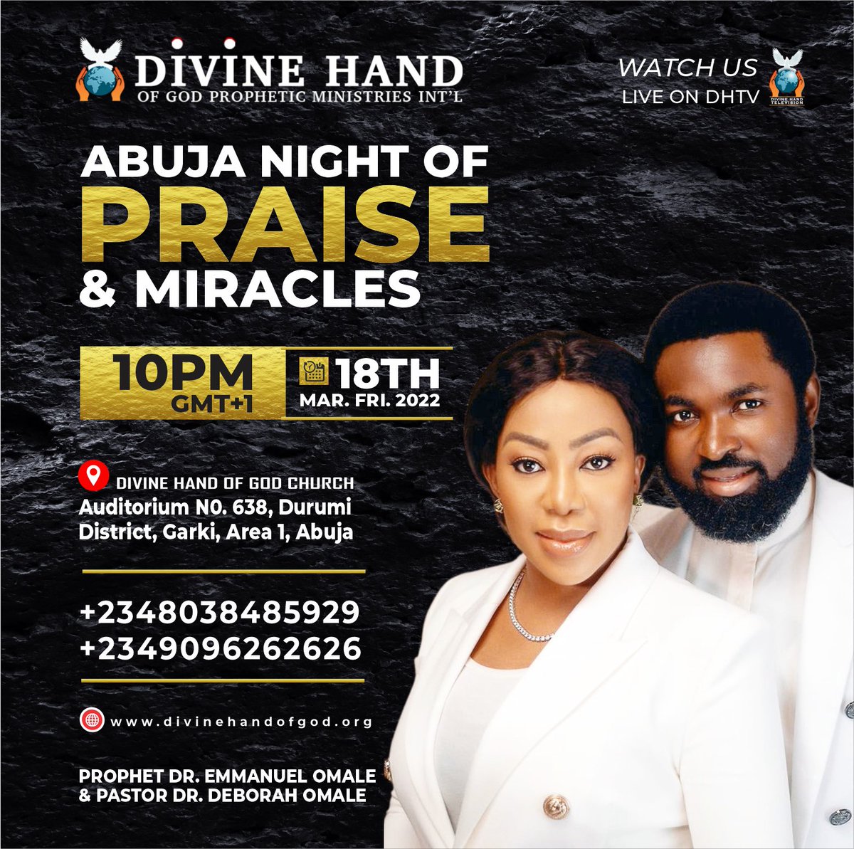 prophetdromale's tweet photo. Experience the mighty Hand of God at Abuja Night of Praise &amp; Miracles this Friday the 18th of March 10PM @DivineHandofGod 

Everyday is a TESTIMONY.

We will be Live on YouTube (Prophet Dr Emmanuel Omale), on Facebook (Prophet Dr Emmanuel Omale)
#prophetemmanuelomale https://t.co/F847YeE9Da