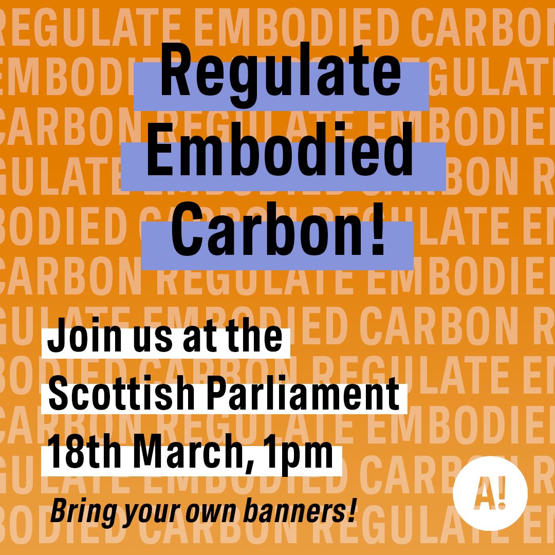 REPOST

“ACAN Scotland will be showing support for our #RegulateEmbodiedCarbon campaign and the Carbon Emissions (Buildings) Bill 2nd reading this Friday 18th March in Edinburgh! 

Come join us at Scottish Parliament for a demo &amp; lunch meeting”